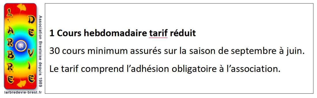1 cours hebdomadaire tarif réduit
